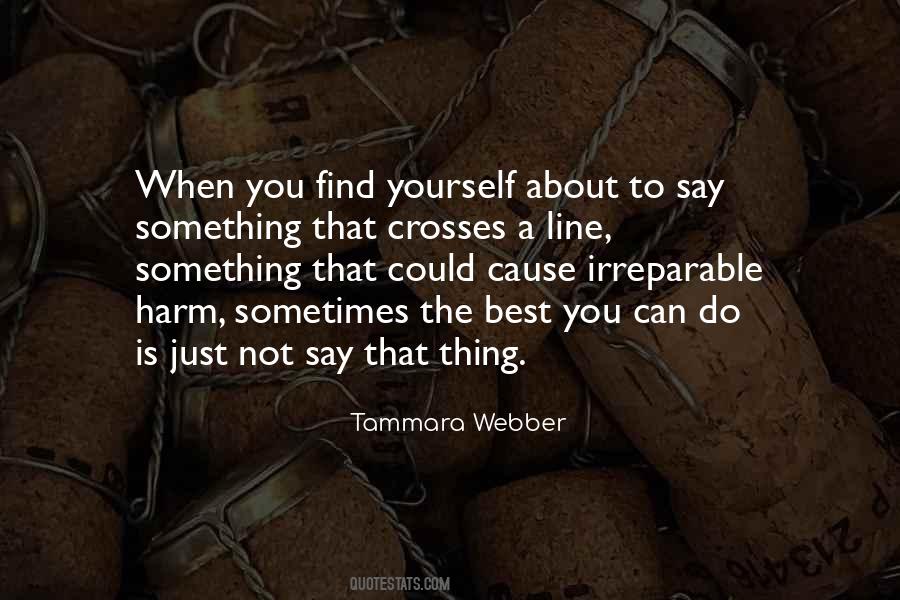 When You Say Something Quotes #177736