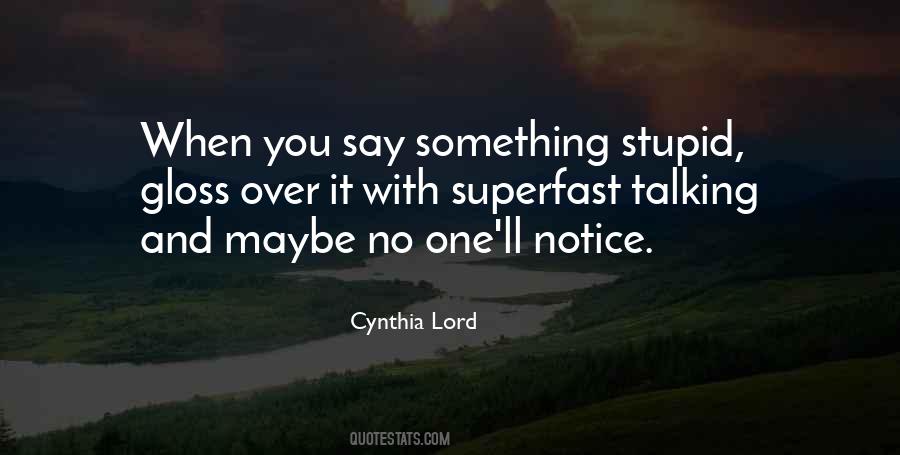When You Say Something Quotes #859100