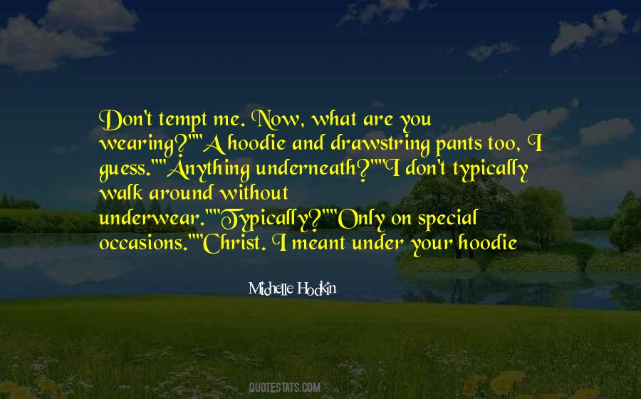 Your Hoodie Quotes #885796
