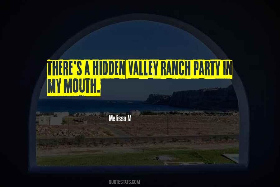 Party In My Mouth Quotes #1841516