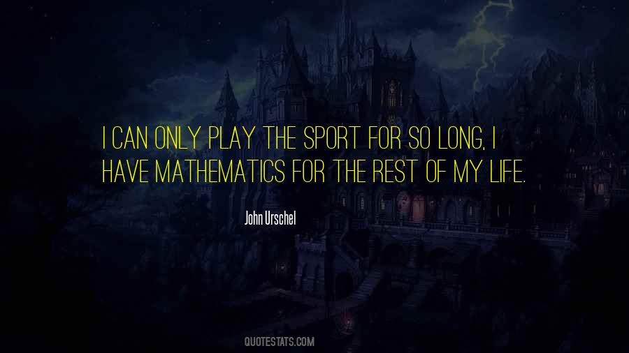 Life Sport Quotes #1268829