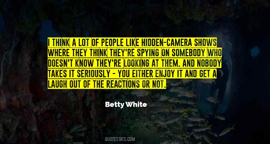 Looking At The Camera Quotes #1333281