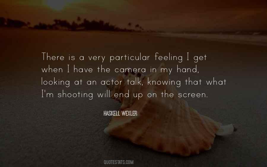Looking At The Camera Quotes #1341830