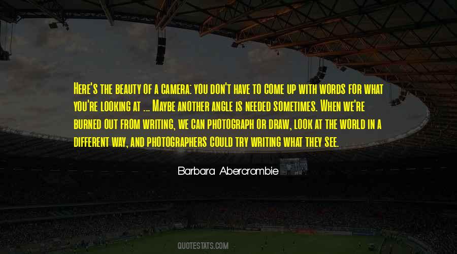 Looking At The Camera Quotes #1599051