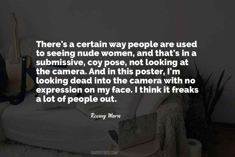 Looking At The Camera Quotes #577170