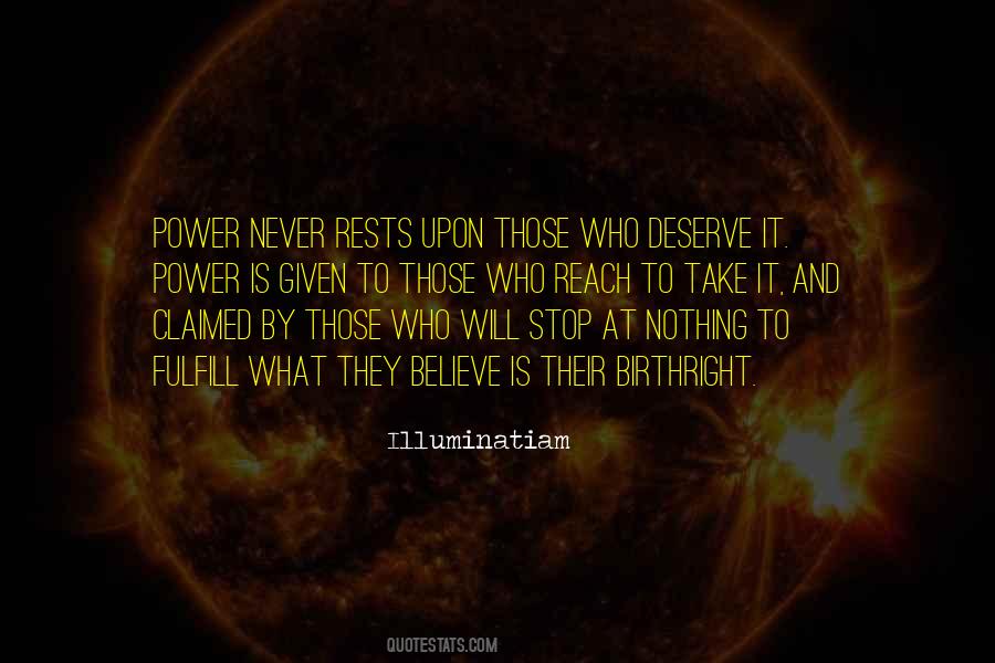 Deserve Nothing Quotes #174095