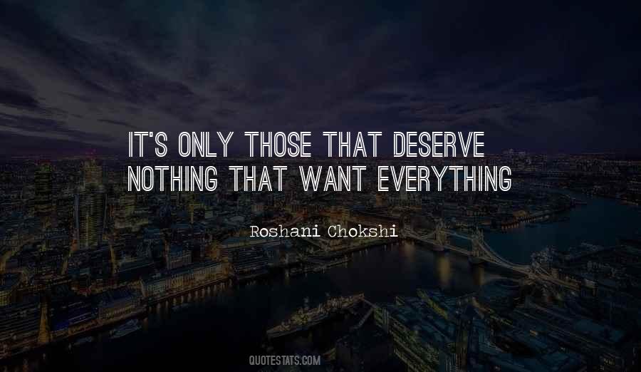Deserve Nothing Quotes #573772