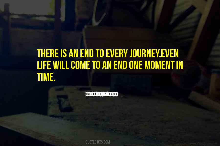 End Of My Journey Quotes #110199