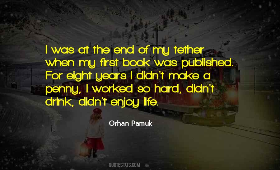 End Of My Tether Quotes #224901