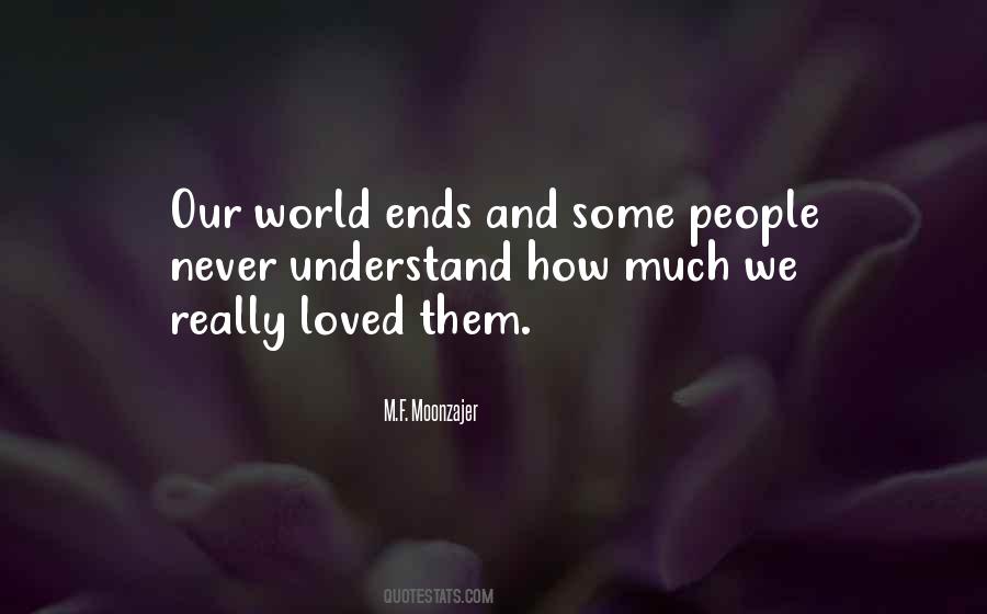 End Of Our Love Quotes #1118566