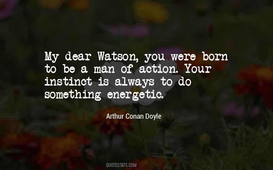 Dear Watson Quotes #84041