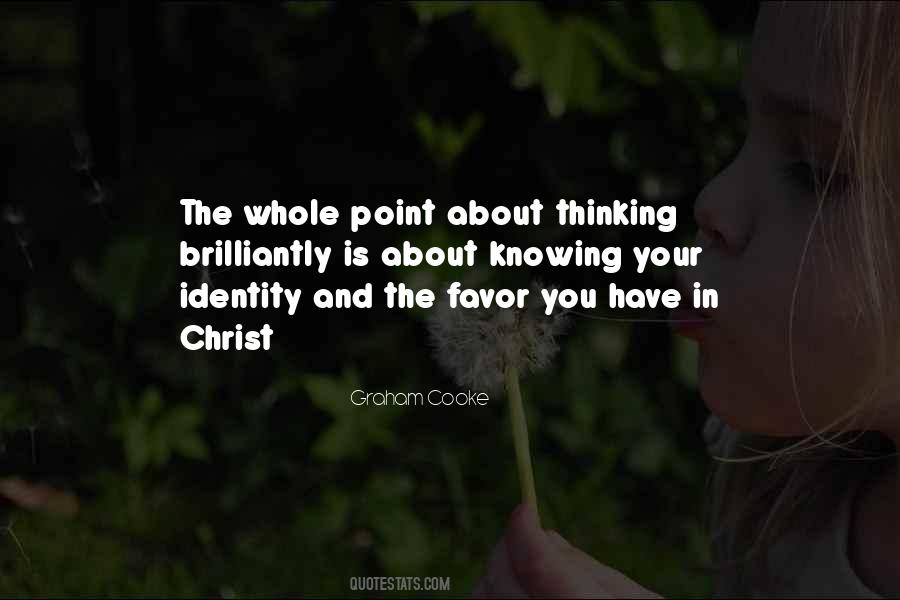 Your Identity In Christ Quotes #1520469