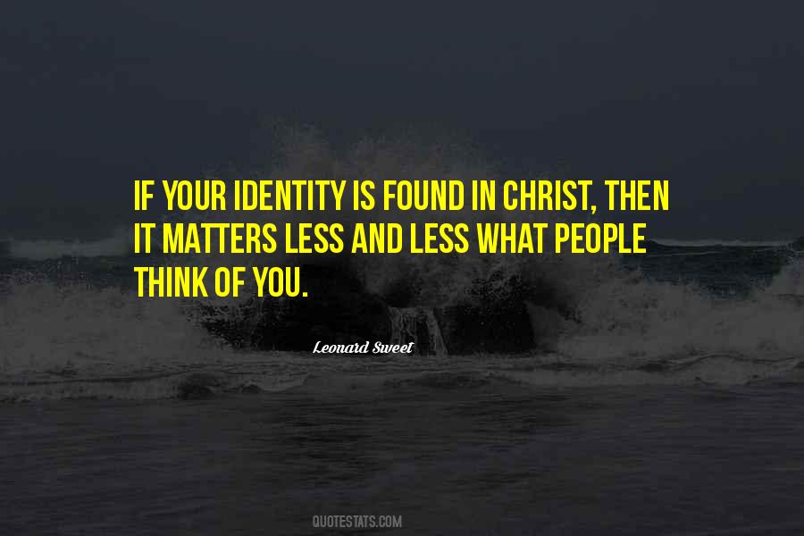 Your Identity In Christ Quotes #544570