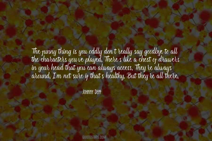 Quotes About Can Say Goodbye #158314