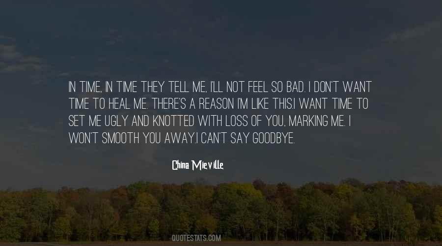 Quotes About Can Say Goodbye #1834992