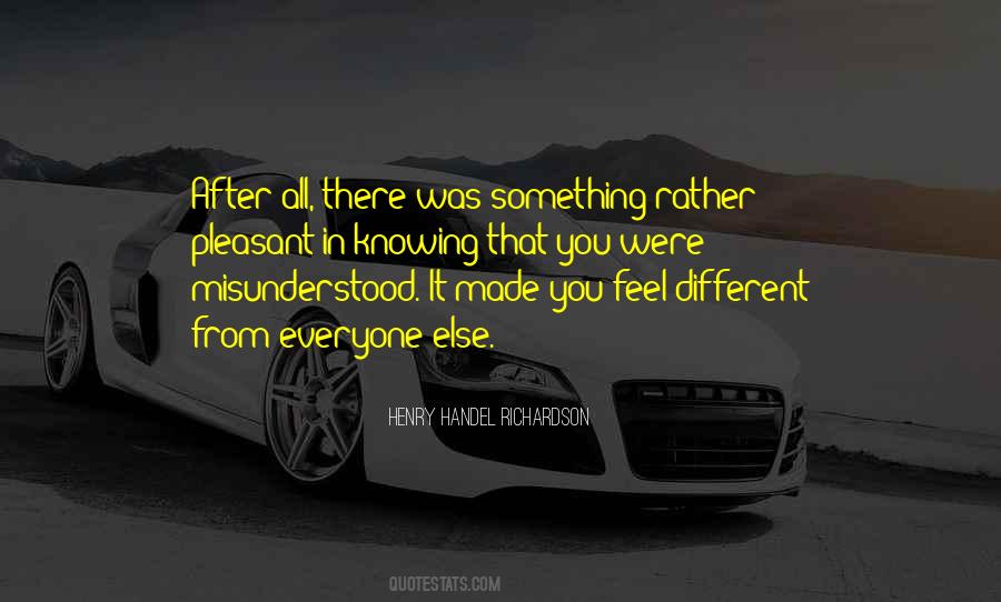 Everyone Is Different In Their Own Way Quotes #287778