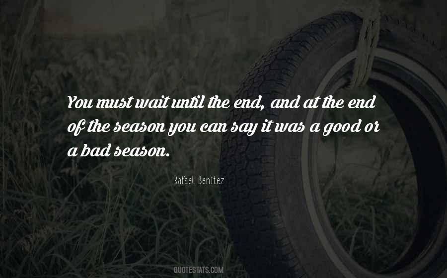 End Of Season Quotes #1005339