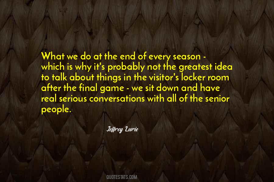 End Of Season Quotes #1867108