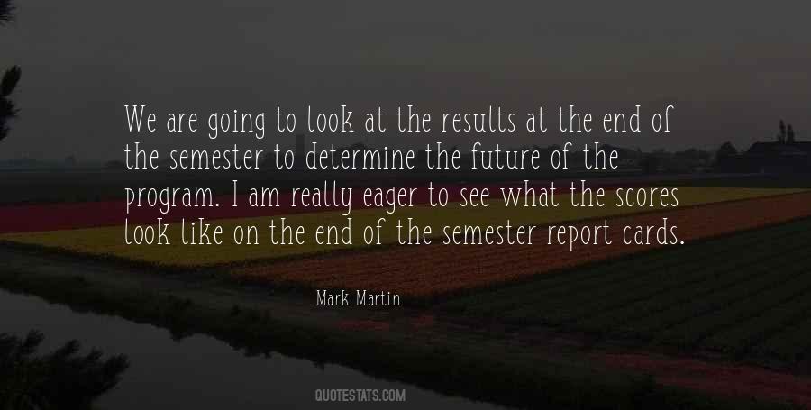 End Of Semester Quotes #1229986