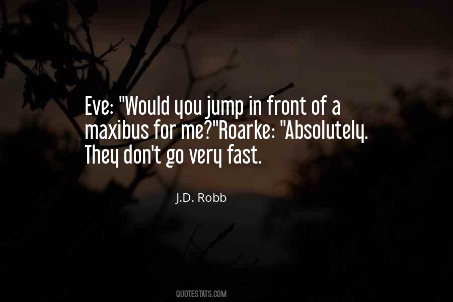 Eve Roarke Quotes #673412
