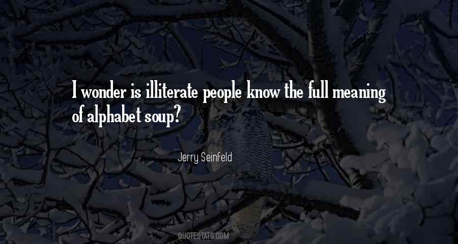 Quotes About Illiterate People #118042