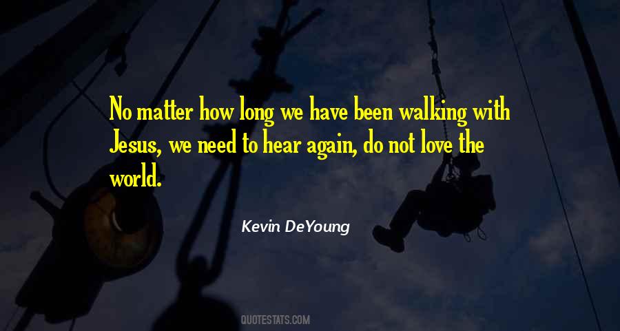 Walking With Quotes #1105668
