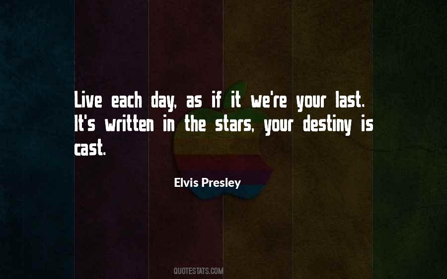 Live Each Day As If It Was Your Last Quotes #1276467