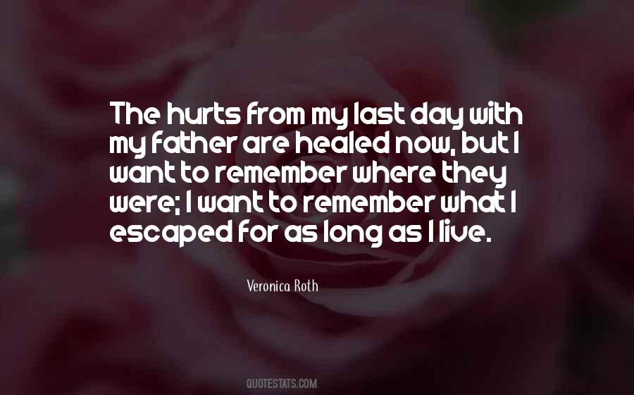 Live Each Day As If It Was Your Last Quotes #1437523