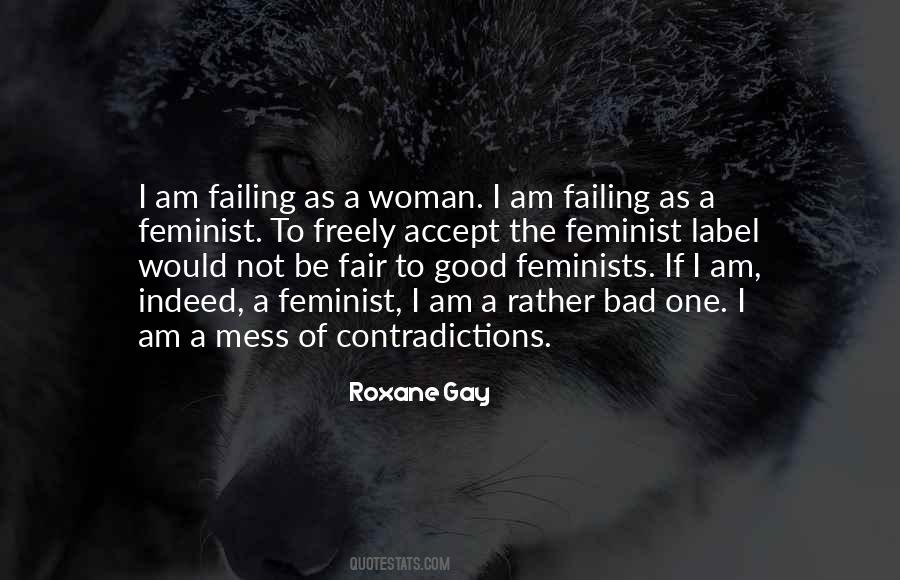 Not A Feminist Quotes #15923