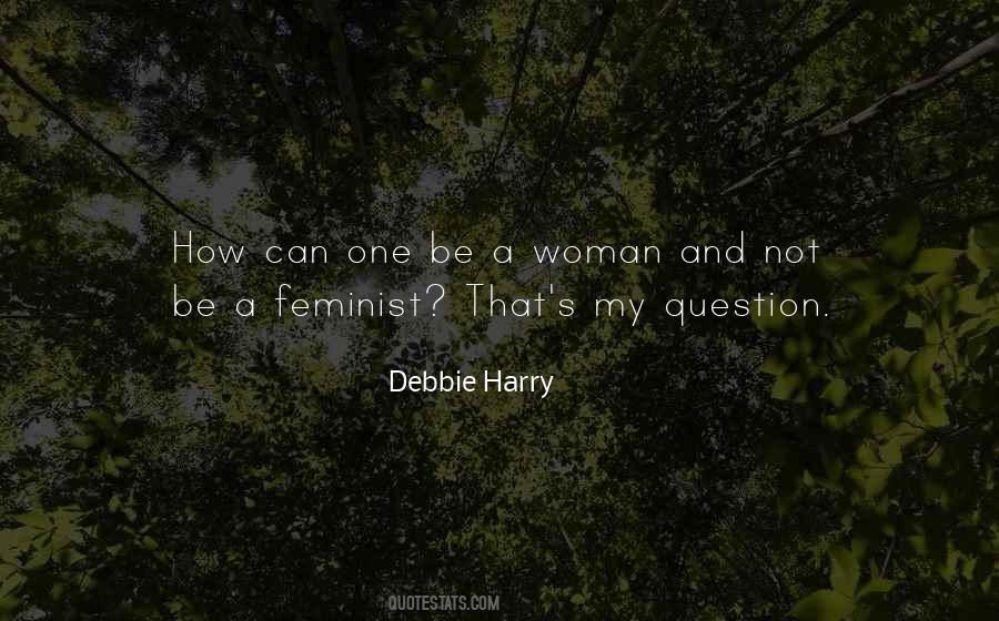 Not A Feminist Quotes #360059