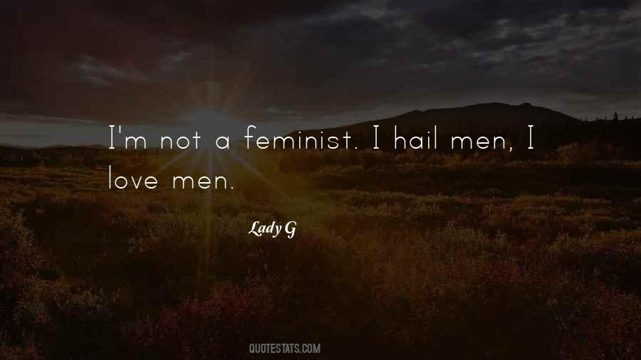 Not A Feminist Quotes #509563