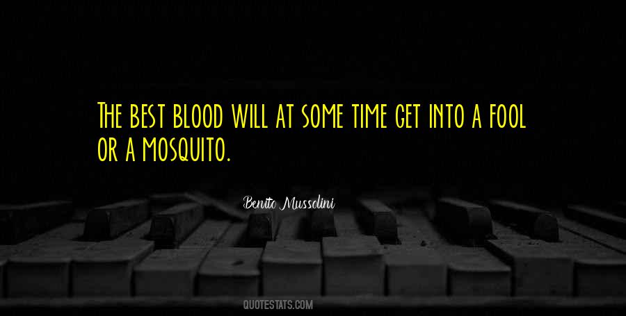 Quotes About A Mosquito #365258