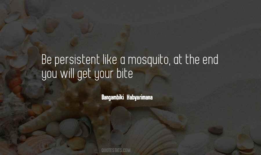 Quotes About A Mosquito #492719