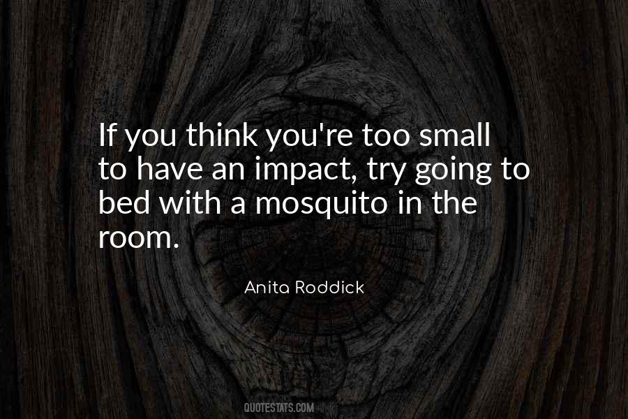 Quotes About A Mosquito #614253