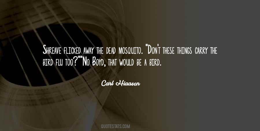 Quotes About A Mosquito #824781