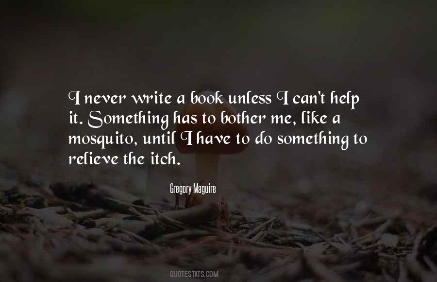 Quotes About A Mosquito #853359