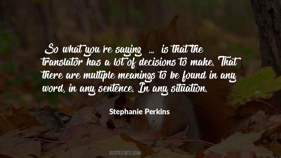 Make The Best Out Of Your Situation Quotes #844265