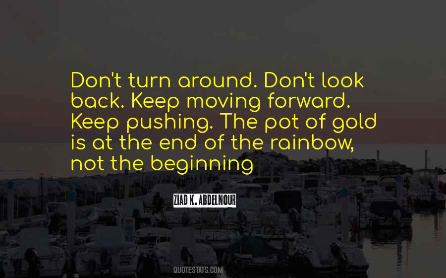 End Of The Rainbow Quotes #344869