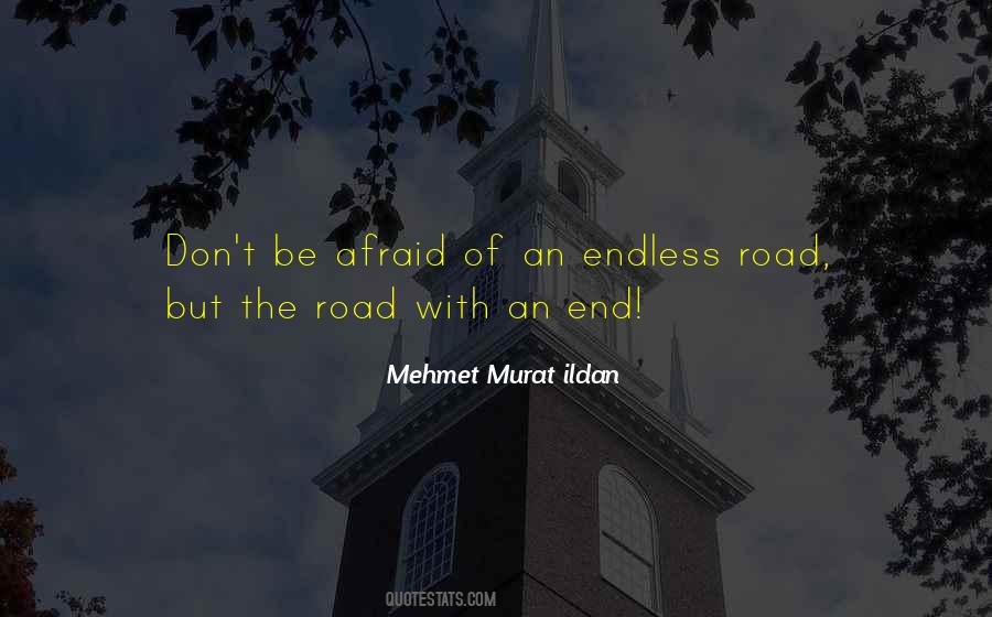 End Of The Road Quotes #245534