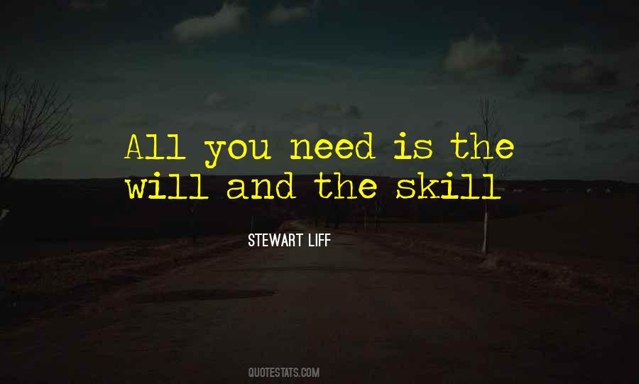 Will And Skill Quotes #1097007