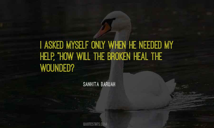 Heal My Broken Heart Quotes #1376467