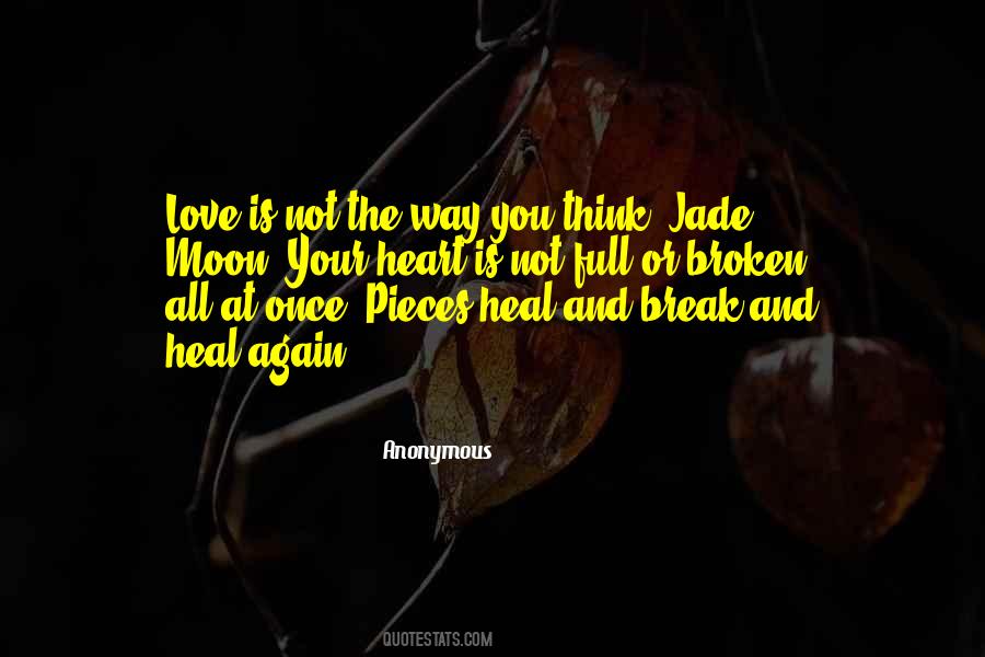 Heal My Broken Heart Quotes #189157