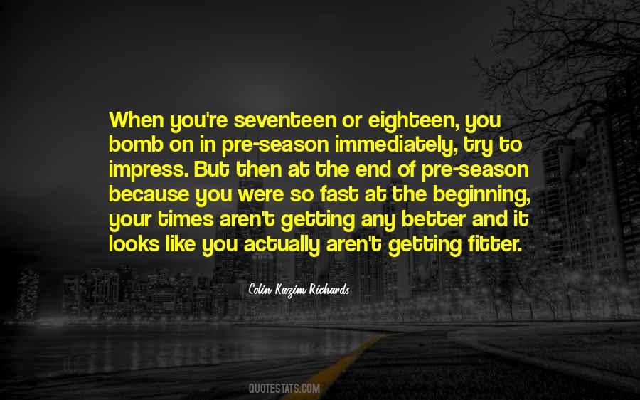 End Of The Season Quotes #1625995