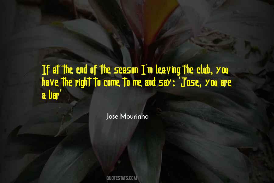 End Of The Season Quotes #1846675