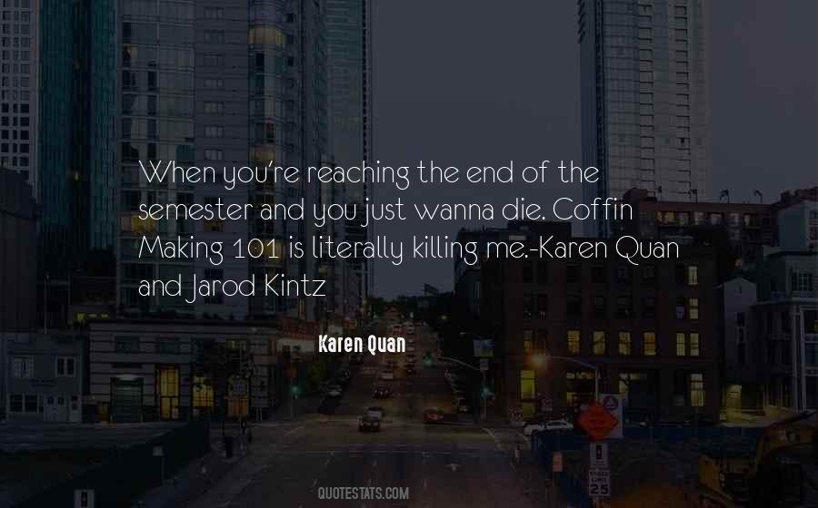 End Of The Semester Quotes #841481
