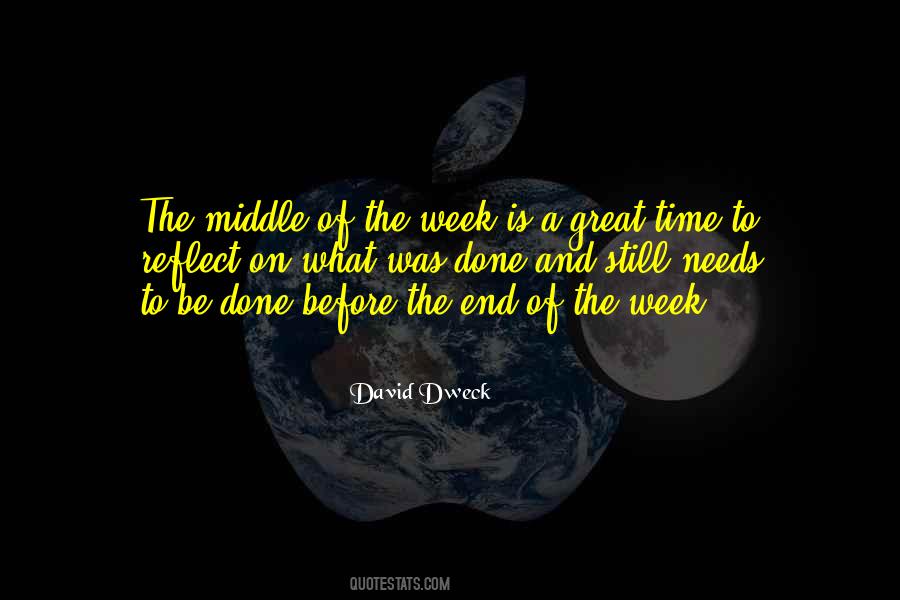 End Of The Week Quotes #121563
