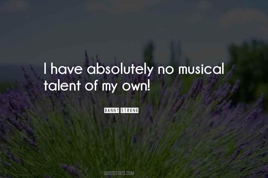 I Have No Talent Quotes #1720064