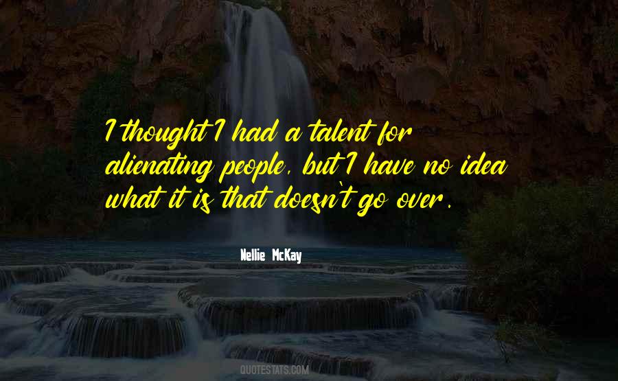 I Have No Talent Quotes #1869725