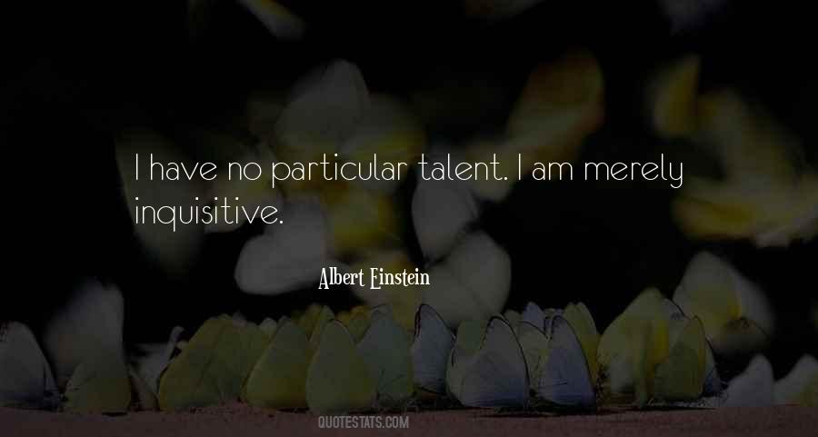 I Have No Talent Quotes #653340