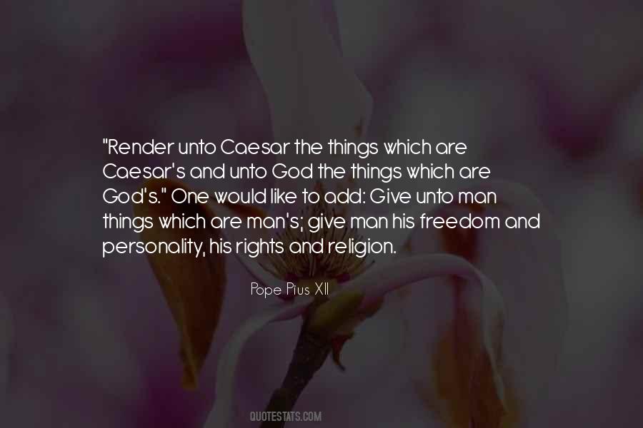 Give Unto Caesar Quotes #1691668